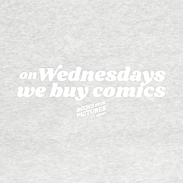 On Wednesdays We Buy Comics by bwp_eug